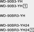 WD-90B3-YH,WD-90B3-YH-1,WD-90BR3-YH,WD-90BR3-YH24,WD-90BR3-YH24-1